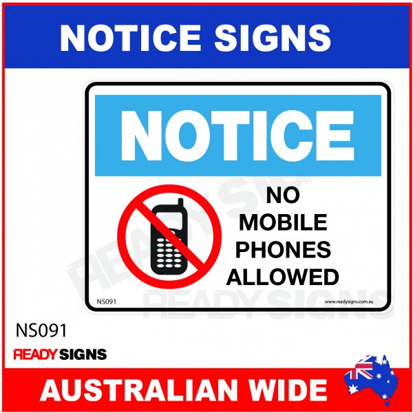 NOTICE SIGN - NS091 - NO MOBILE PHONES ALLOWED